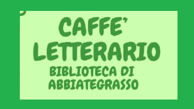 Caffè Letterario - prossimo appuntamento giovedì 18 aprile ore 21 al Castello 