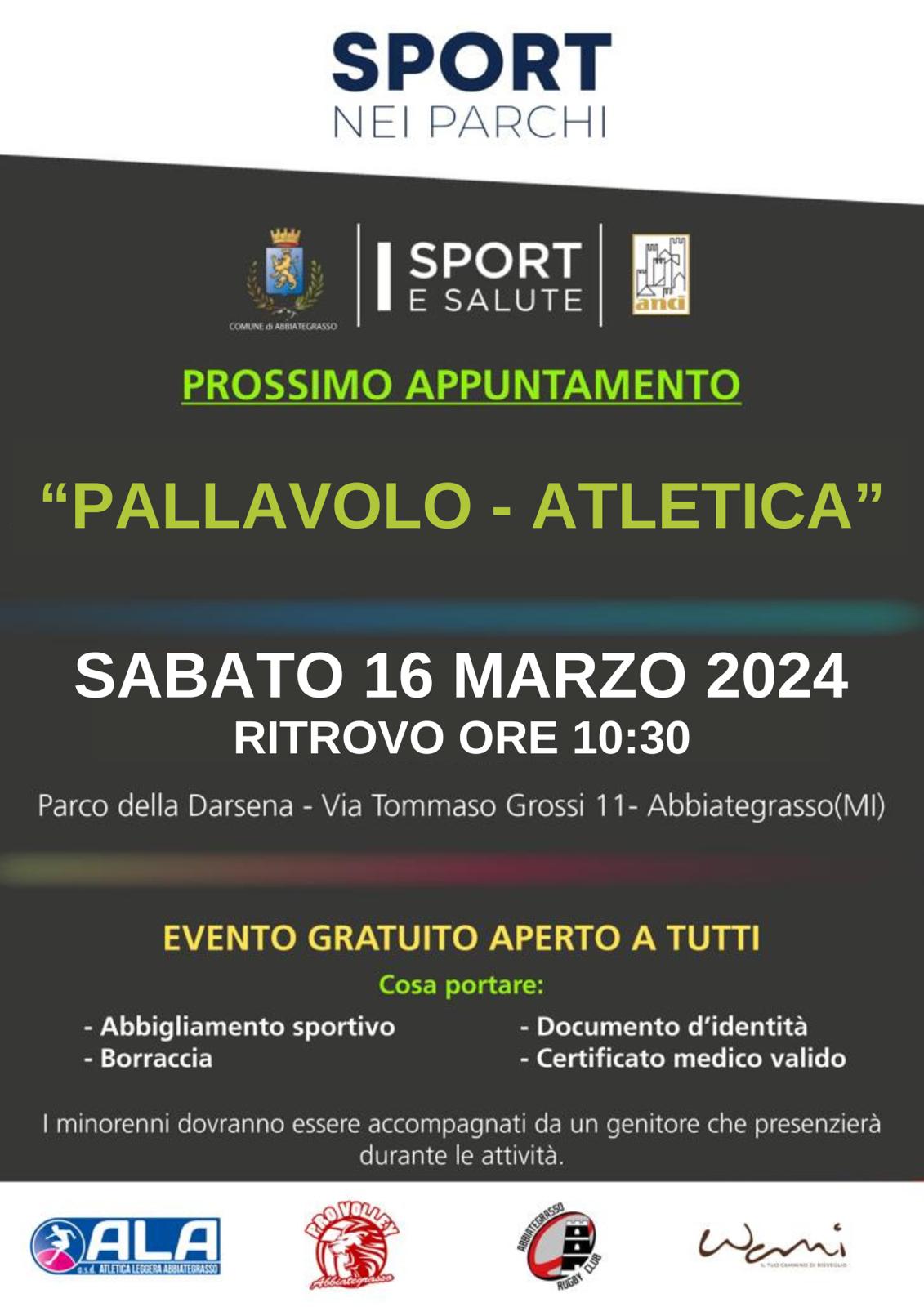 Sport nei parchi - Prossimo appuntamento "Pallavolo - Atletica" - sabato 16 marzo 2024 alle 10.30